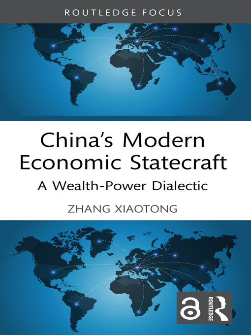 Title details for China's Modern Economic Statecraft by Zhang Xiaotong - Available